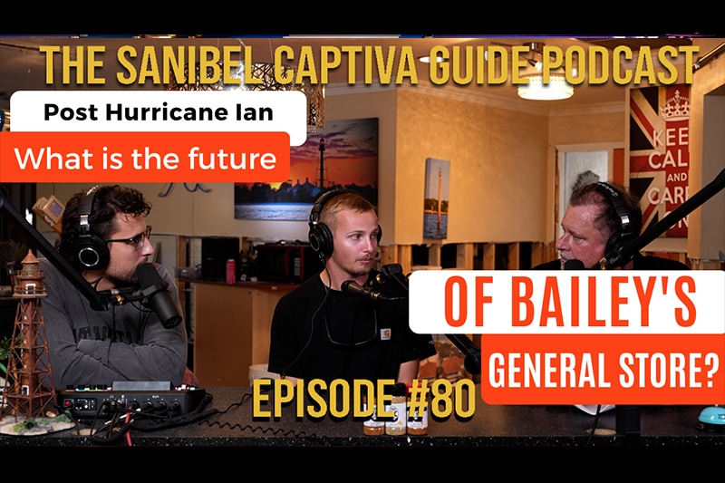 Sanibel Island Bailey's General Store update after Ian